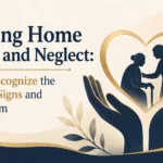Nursing Home Abuse and Neglect