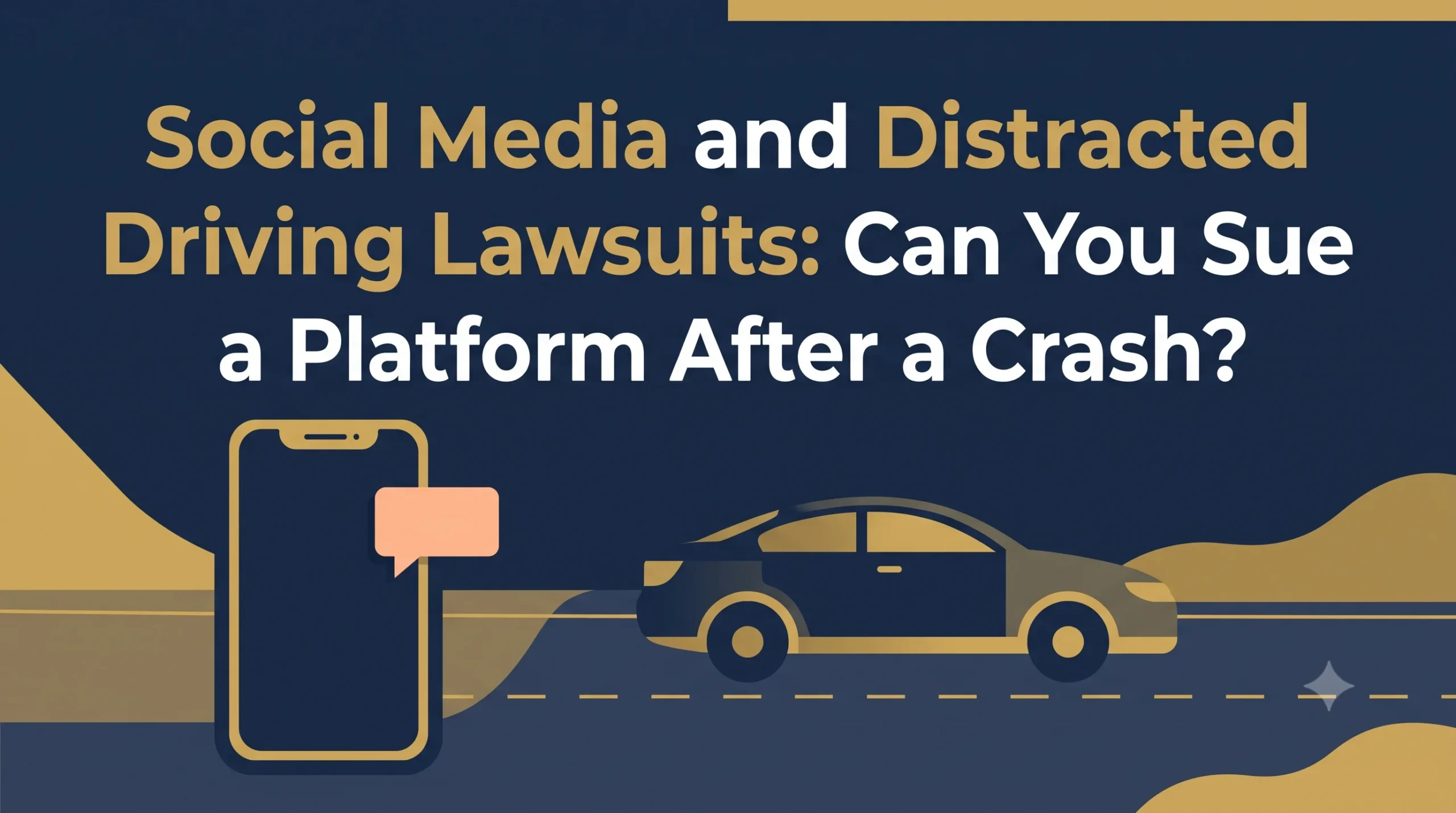 Social Media and Distracted Driving Lawsuits: Can You Sue a Platform After a Crash?